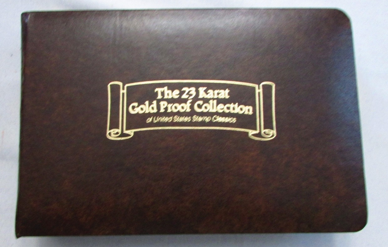 THE 23 KARAT GOLD PROOF COLLECTION OF THE UNITED STATES STAMP CLASSICS 30 PAGES
