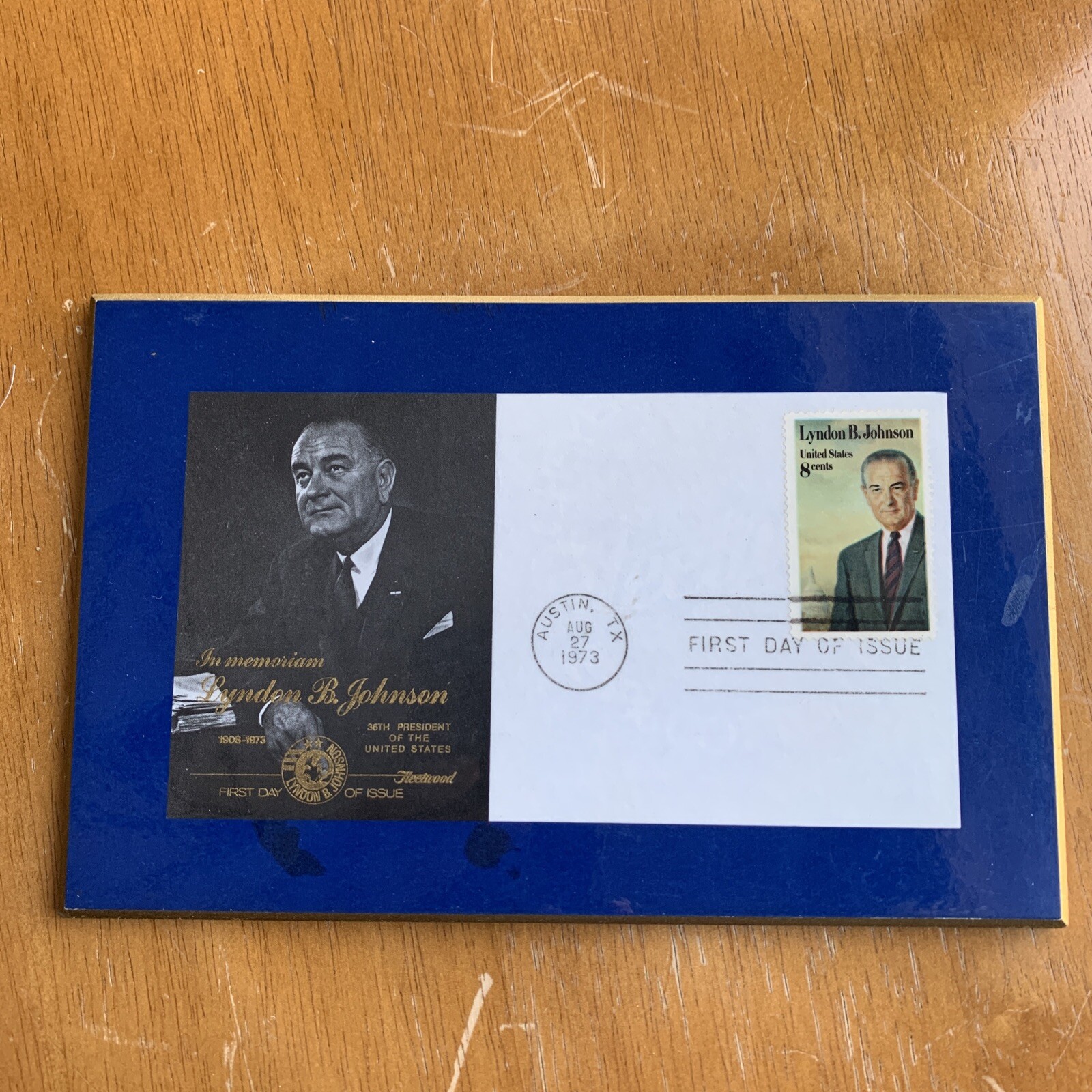 First Day Issue -Lyndon B. Johnson, 8 Cent Stamp Austin TX Aug 27 1973 – g7