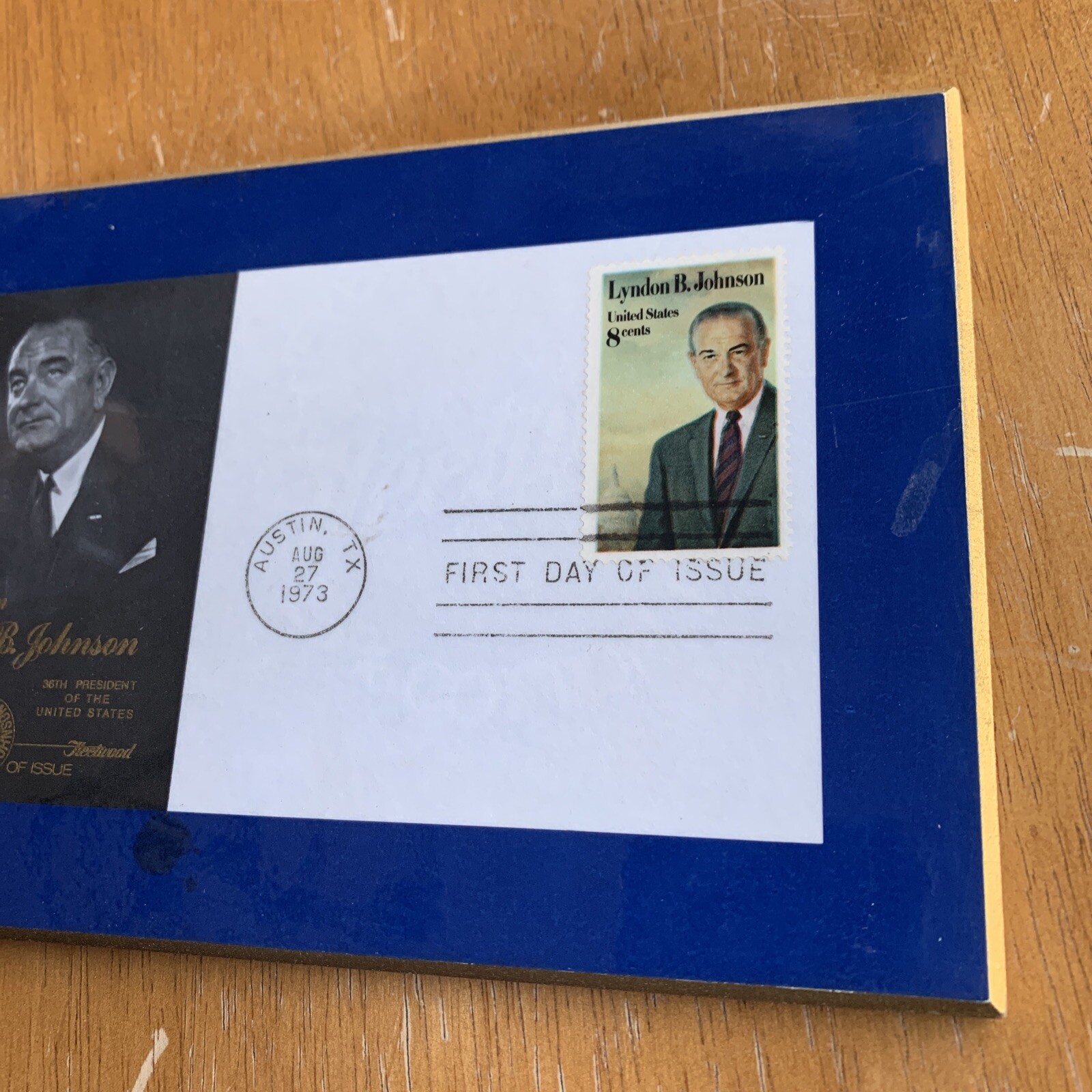 First Day Issue -Lyndon B. Johnson, 8 Cent Stamp Austin TX Aug 27 1973 – g7