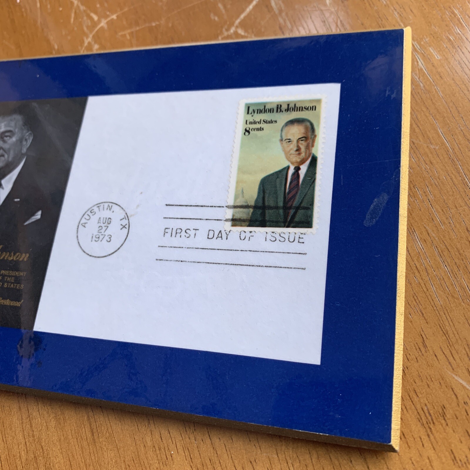 First Day Issue -Lyndon B. Johnson, 8 Cent Stamp Austin TX Aug 27 1973 – g7
