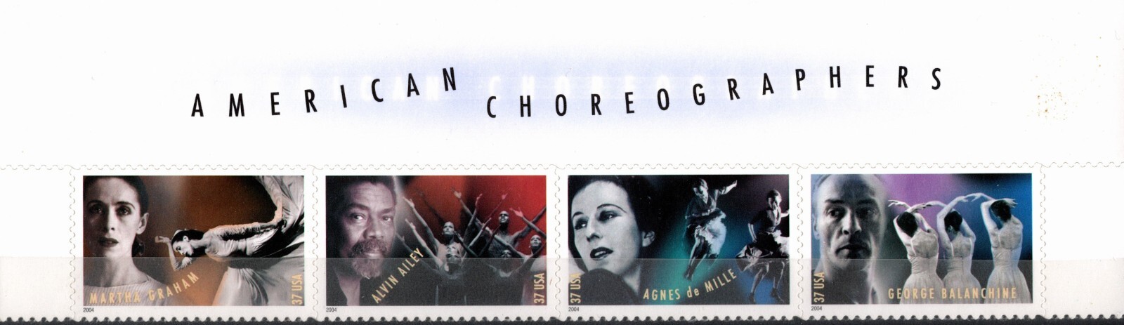 USA 2004 AMERICAN CHOREOGRAPHERS STRIP OF FOUR STAMPS 37 CENT SCOTT 3840-43 MNH