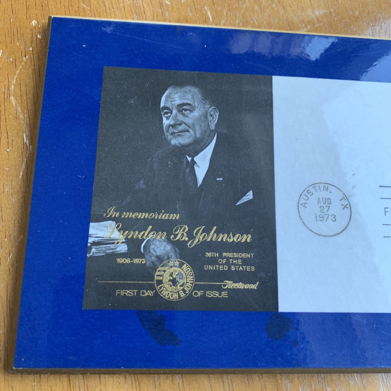 First Day Issue -Lyndon B. Johnson, 8 Cent Stamp Austin TX Aug 27 1973 – g7